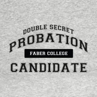 Double Secret Probation T-Shirt